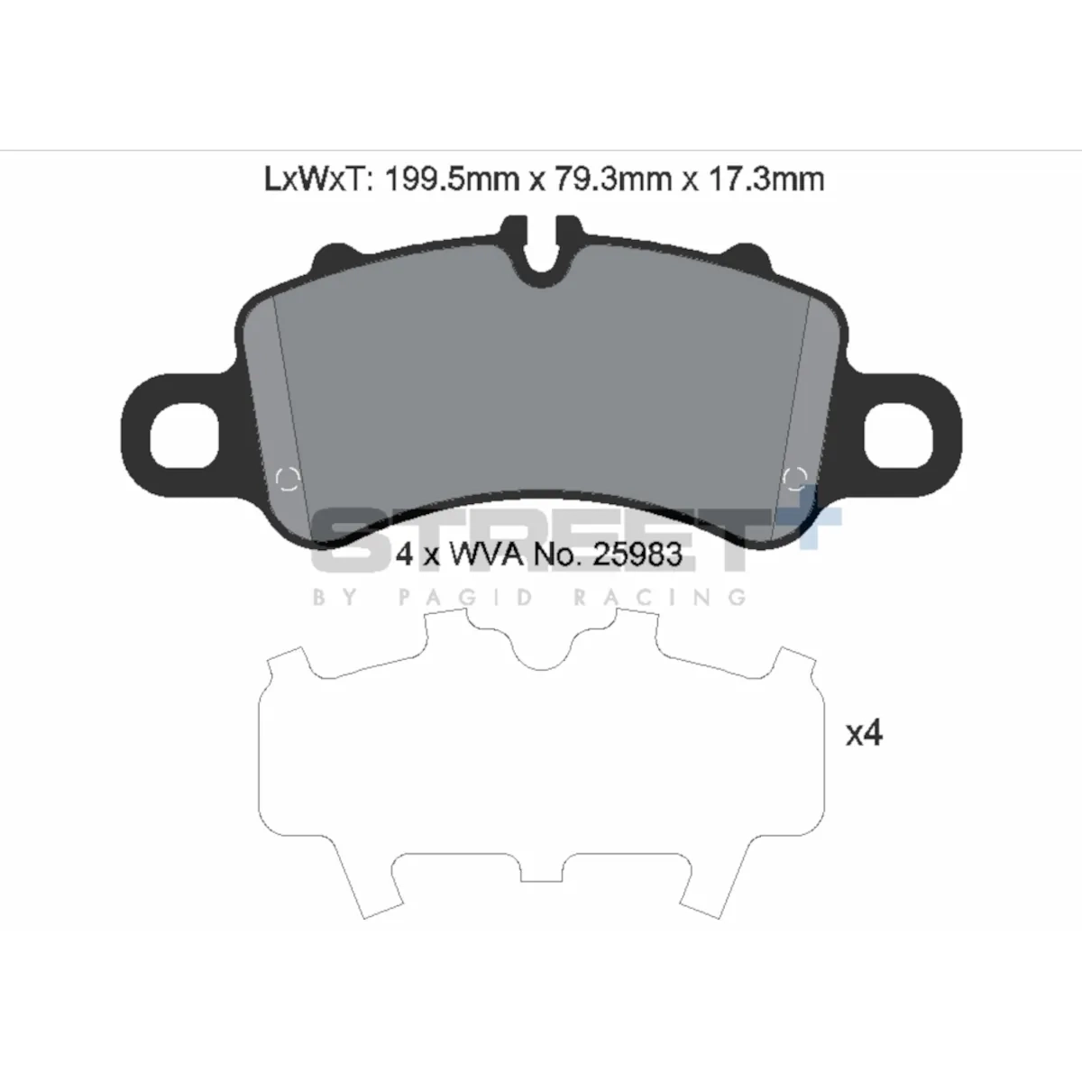 Dessin technique des plaquettes de frein PAGID Racing Street+ T8273SP2001 pour Porsche avant, WVA 25983, dimensions 199,5 x 79,3 x 17,3 mm, ensemble de 4 plaquettes.