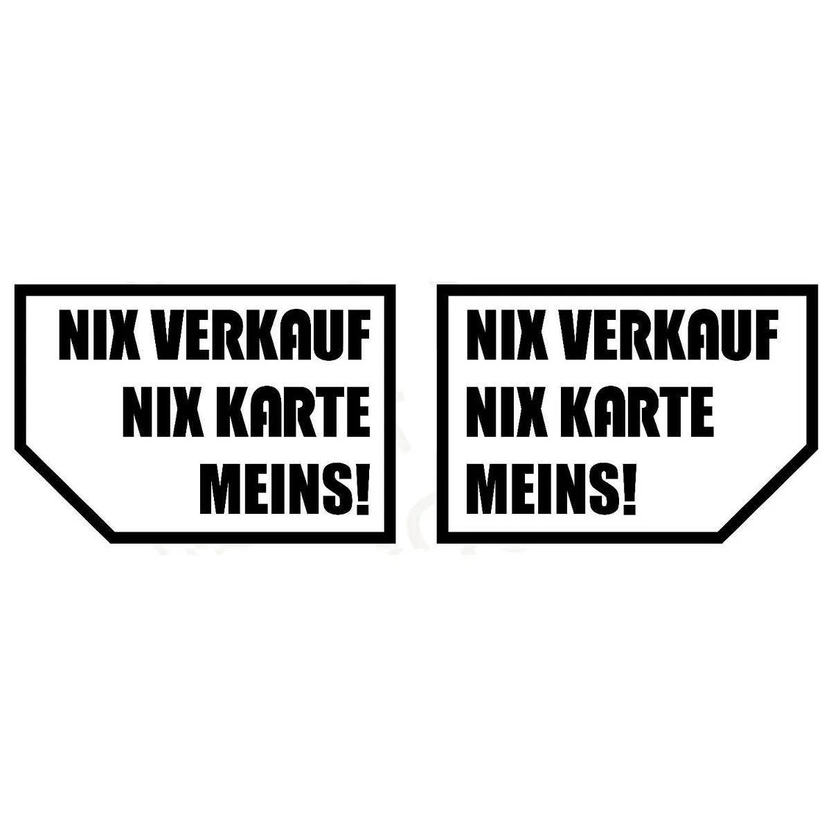 No a la venta, no a la tarjeta, ¡mío! Pegatina 2x Sticker BAR-TEK®